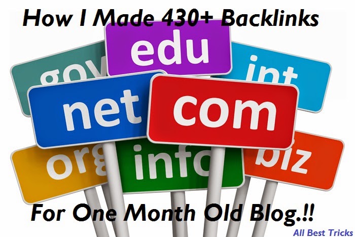 how i made 450+ backlinks with in a month to my newly started blog by following these tricks and tips.These will help you to get quality backlinks how i made 450+ backlinks with in a month to my newly started blog by following these tricks and tips.These will help you to get quality backlinks