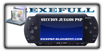 EXEPSP - Juegos para PSP Gratis