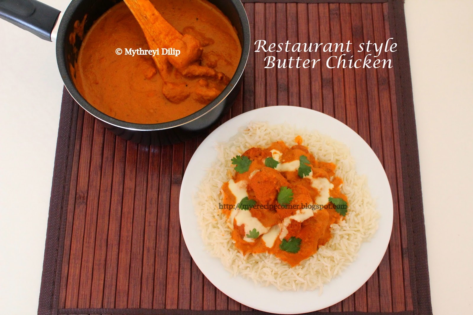 Mye's Kitchen Restaurant Style Butter Chicken Recipe / Chicken Tikka Masala Recipe with step by