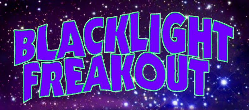 Blacklight Freakout                                     