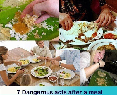 7 dangerous acts after a meal