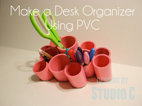 Make a desk organizer from PVC pipe:: OrganizignMadeFun.com