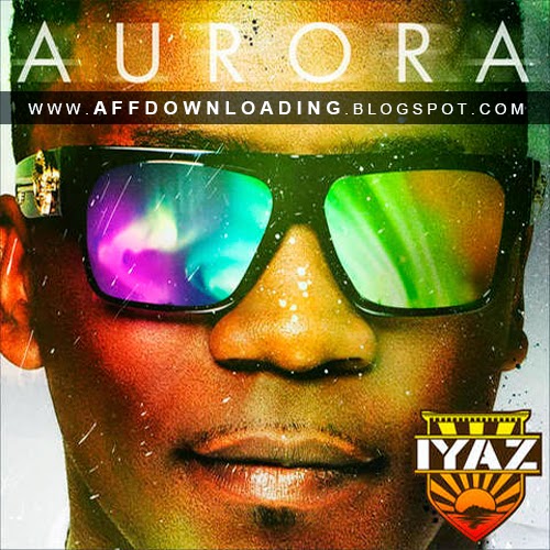 Baixar - Iyaz - Aurora (Deluxe Edition) (2015)
