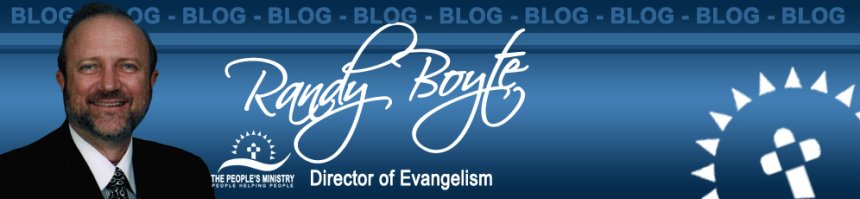 Randy Boyte ~ Evangelism
