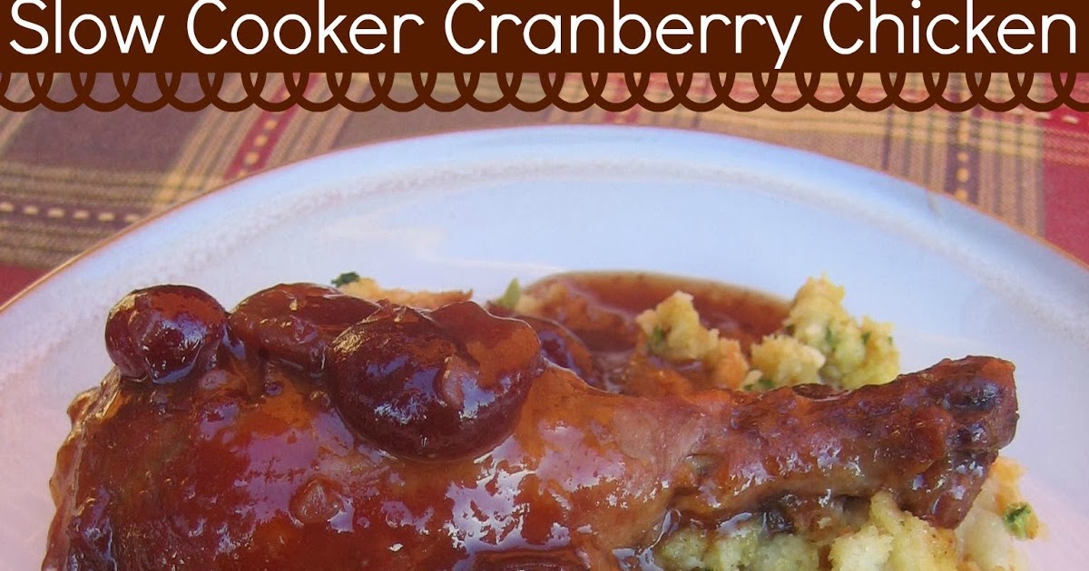 Slow Cooker Cranberry Chicken Edesia's Notebook