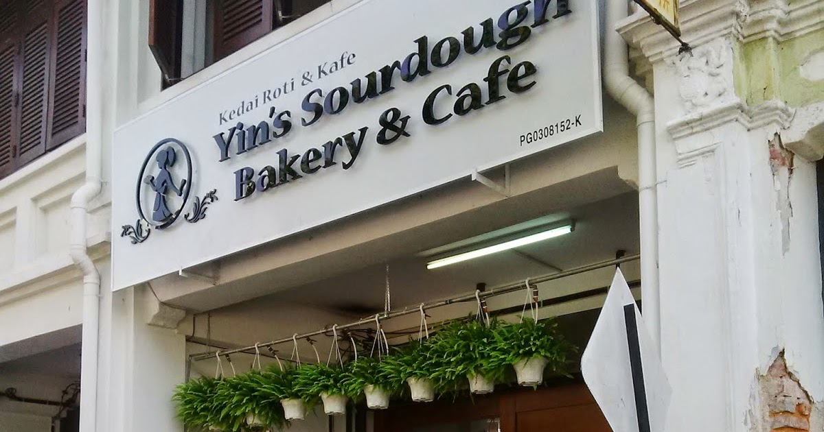 Yin's Sourdough Bakery & Cafe, Penang