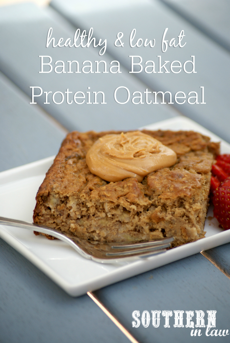 Southern In Law Recipe Banana Baked Protein Oatmeal