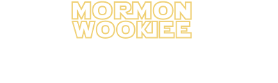 Mormon Wookiee