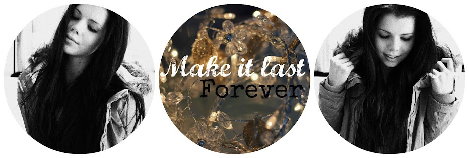 Make it last forever