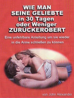 gewinne deine ex zurück, john alexander, alpha mann ratgeber, freundin zurückhaben, frauen magnetisch an sich ziehen, instinkte einer exfreundin