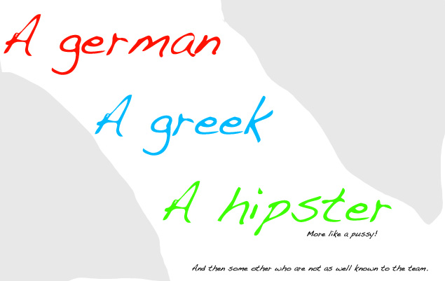 A German, A Greek and A Hipster