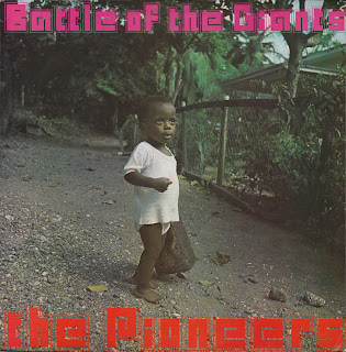The Pioneers - Battle Of The Giants (1970 Lp) The Pioneers - Battle Of The Giants (1970 Lp)
