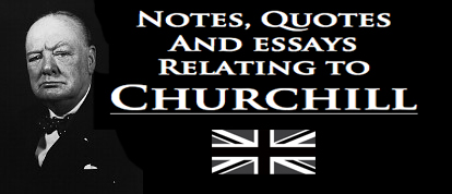 Churchill notes quotes essays