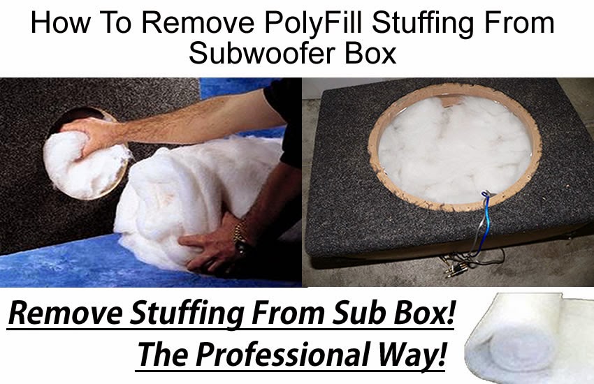 How To Remove PolyFill Stuffing From Subwoofer Box How To Fix