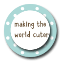 Making the World Cuter