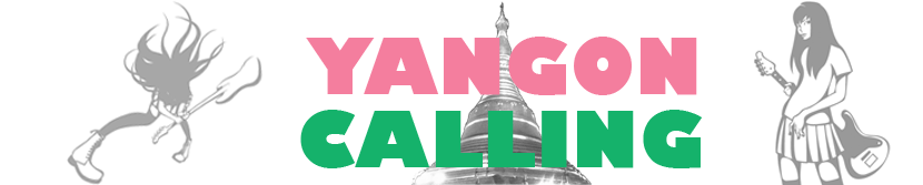 YANGON CALLING