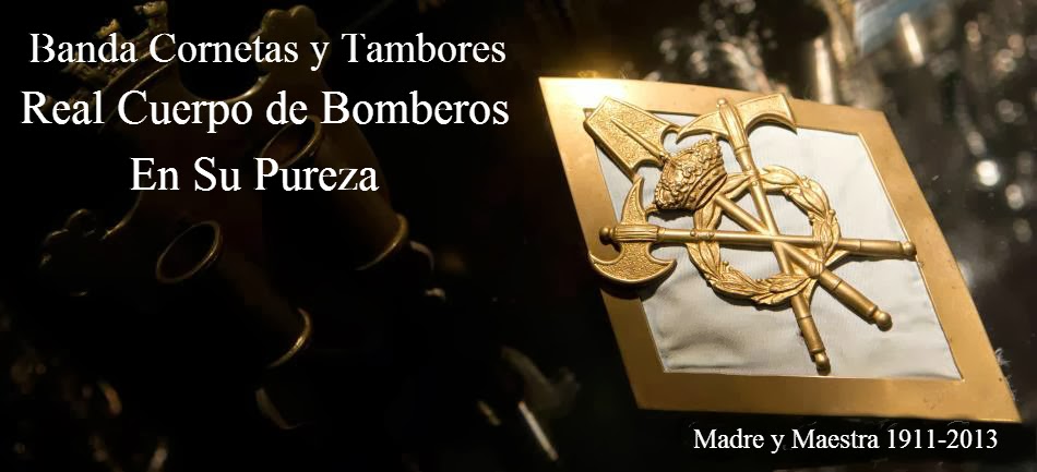 Banda de Cornetas y Tambores del Real Cuerpo de Bomberos de Malaga en su Pureza