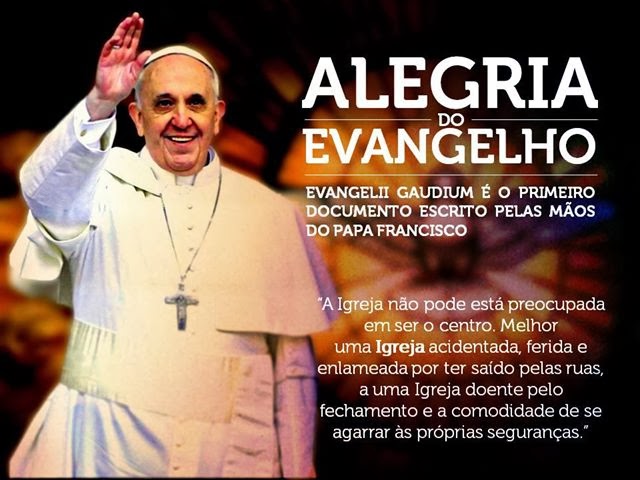 Noções católicas: Evagelii gaudium, a alegria do evangelho