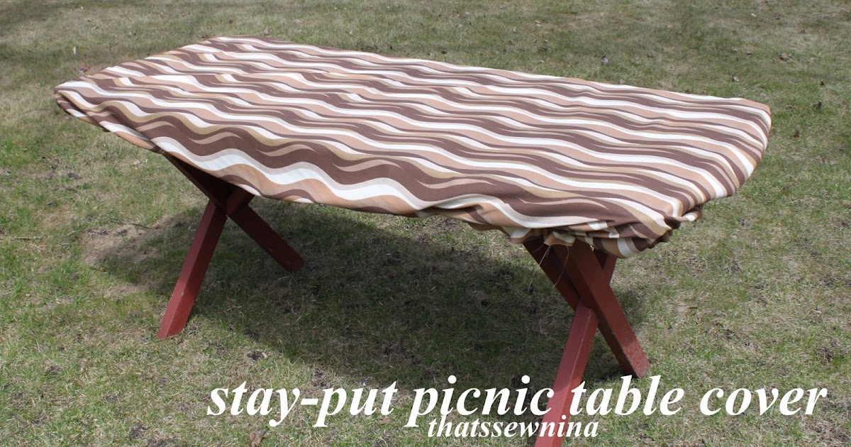 thatssewnina Great Idea a StayPut Picnic Table Cover