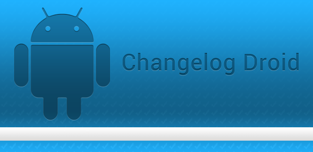 Changelog Droid Premium v3.5.4 APK Changelog Droid Premium v3.5.4 APK
