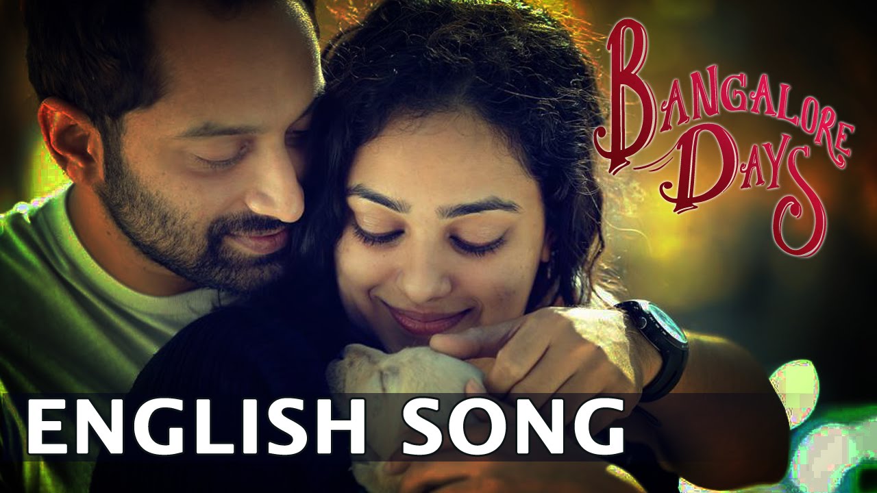 Bangalore Days 2014 Baby I Need You Song Lyrics Bangalore days is a blockbuster malayalam movie wriiten/directed by anjali menon, produced by anwar rasheed & sophia. malayalam movie song lyrics