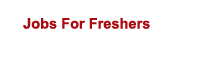 Freshers Jobs