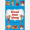 KREASI DAUR ULANG, GRAMEDIA PUSTAKA UTAMA