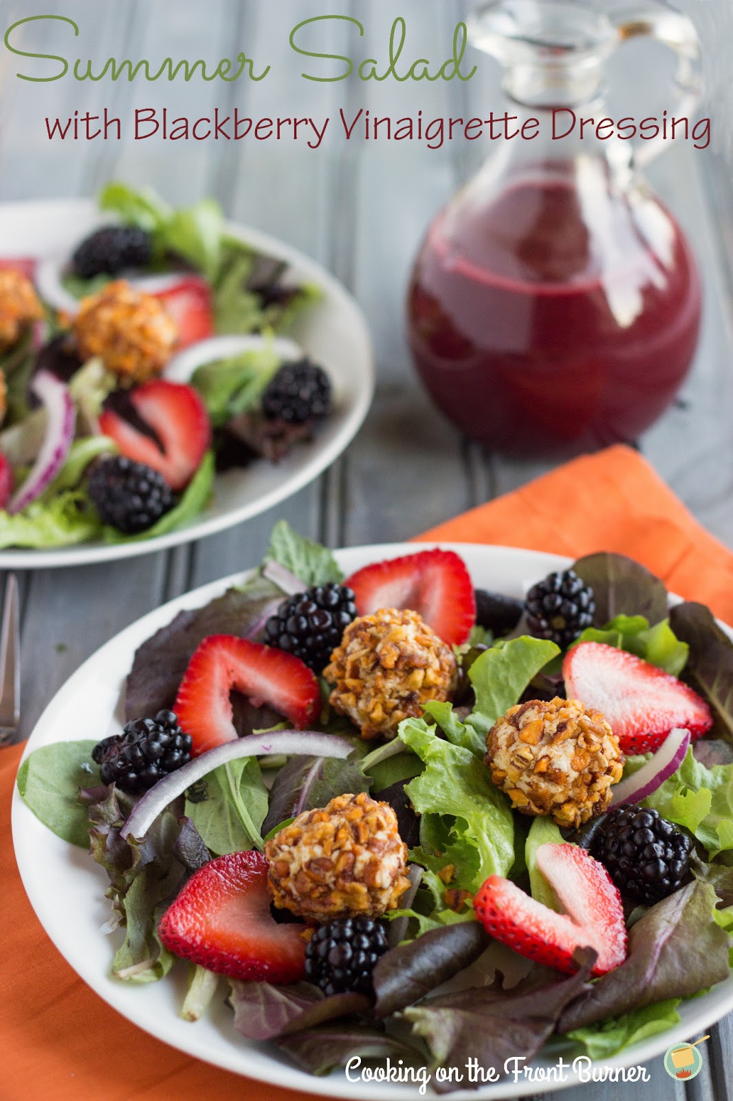 Summer SaladBlackberry Vinaigrette Cooking on the Front Burner