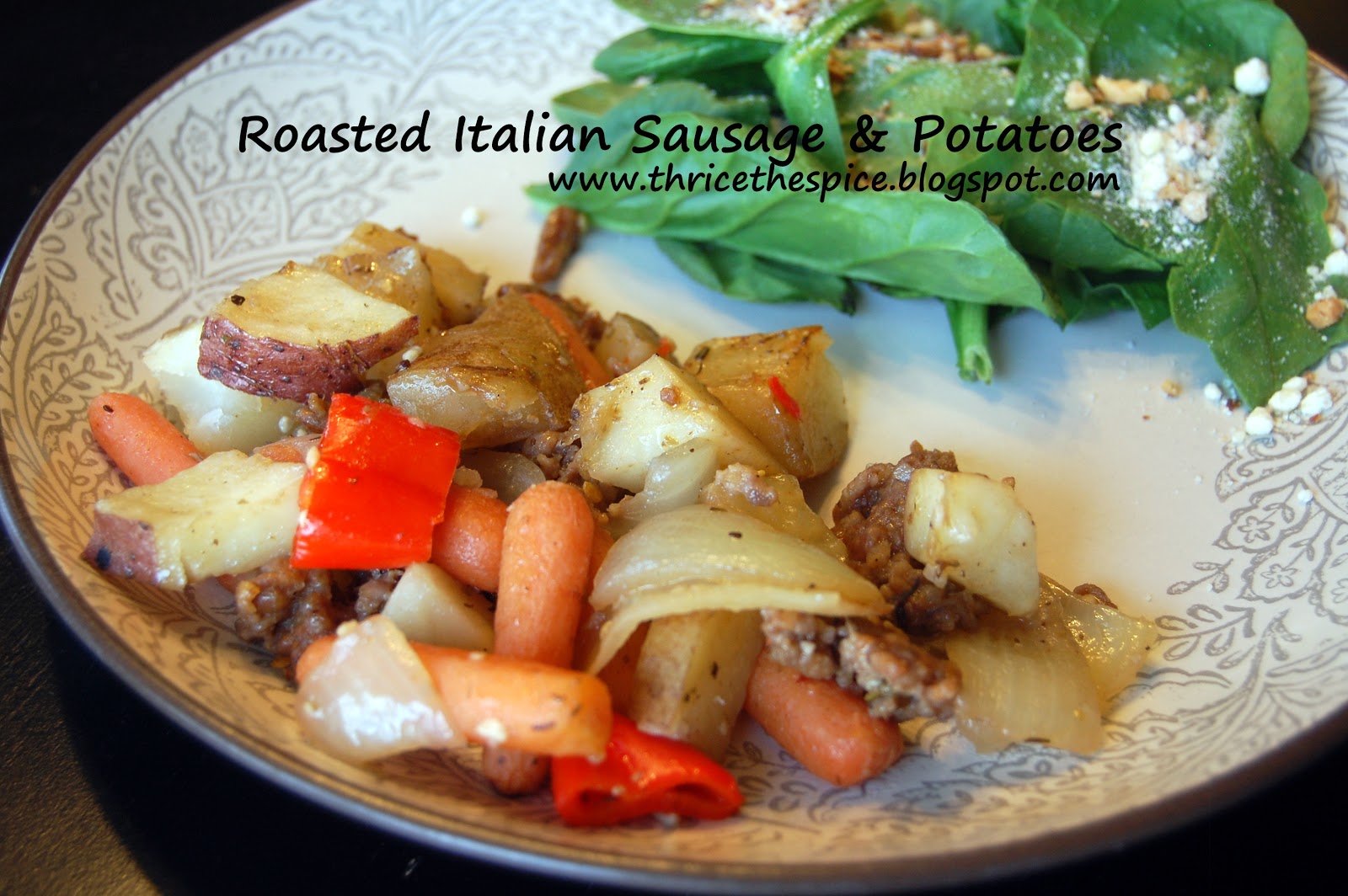 ThriceTheSpice Roasted Italian Sausage & Potatoes