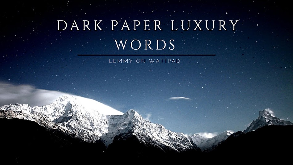 Dark paper, Luxury words 