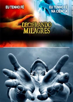 History Channel: Decifrando Milagres – S01E05 MKV 720p + RMVB Dublado