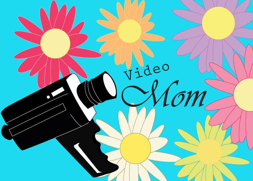 Video Mom