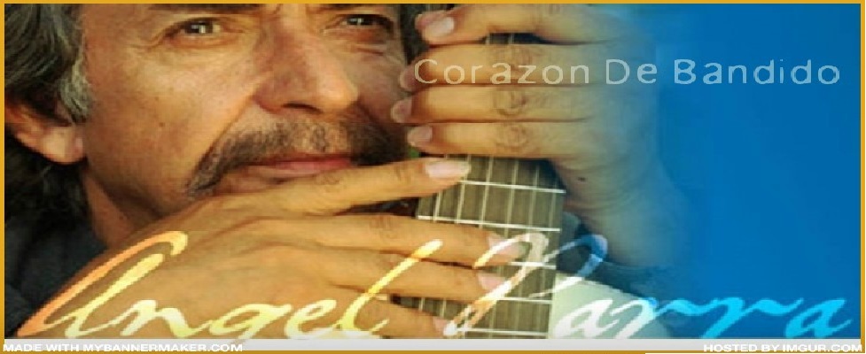 Angel Parra - "Corazon De Bandido"