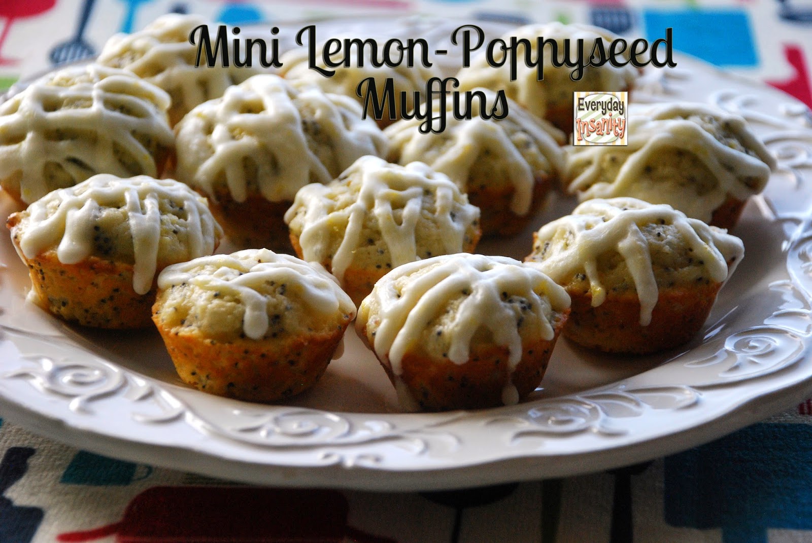 Everyday Insanity... Mini Lemon Poppy Seed Muffins