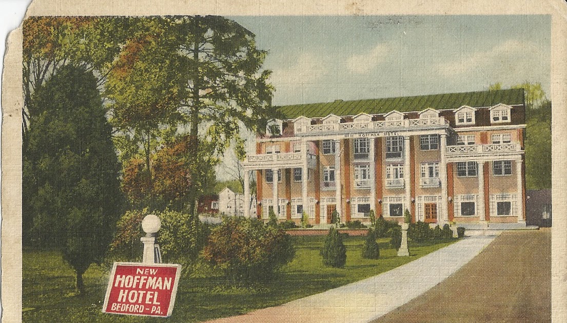 Postcard Messages from the Past New Hoffman Hotel Bedford, PA