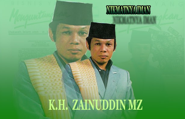 QOMSSEGERHANA TUBAN K.H. ZAINUDDIN MZ Nikmatnya Iman