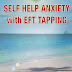 Self Help Anxiety With EFT Tapping - Free Kindle Non-Fiction