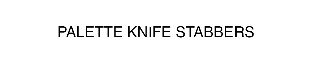 palette knife stabbers