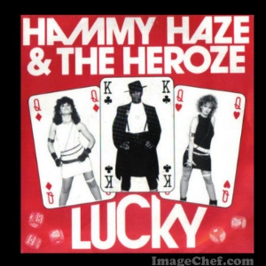 HAMMY HAZE & THE HEROZE - Lucky