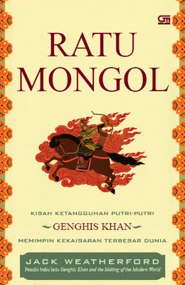 beranda fiksi nonfiksi kisah kejayaan kekaisaran mongol beranda fiksi nonfiksi kisah kejayaan kekaisaran mongol