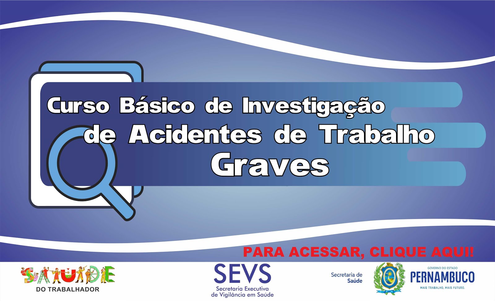 Curso Básico de Investigação de Acidentes de Trabalho