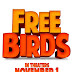 Free Birds 2013 Bioskop