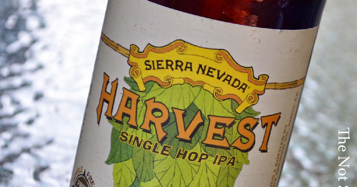 Review Harvest Single Hop IPA 291 Varietal, Sierra Nevada The Not