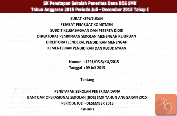 SK Penetapan Sekolah Penerima Dana BOS SMK Tahun Anggaran 2015 Periode Juli - Desember 2015 Tahap I