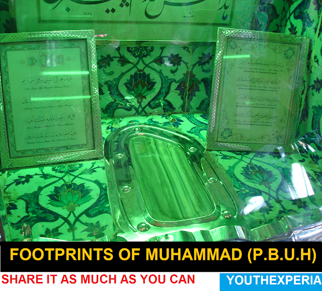 Footprints of Prophet Muhammad (P.B.U.H) Footprints of Prophet Muhammad (P.B.U.H)