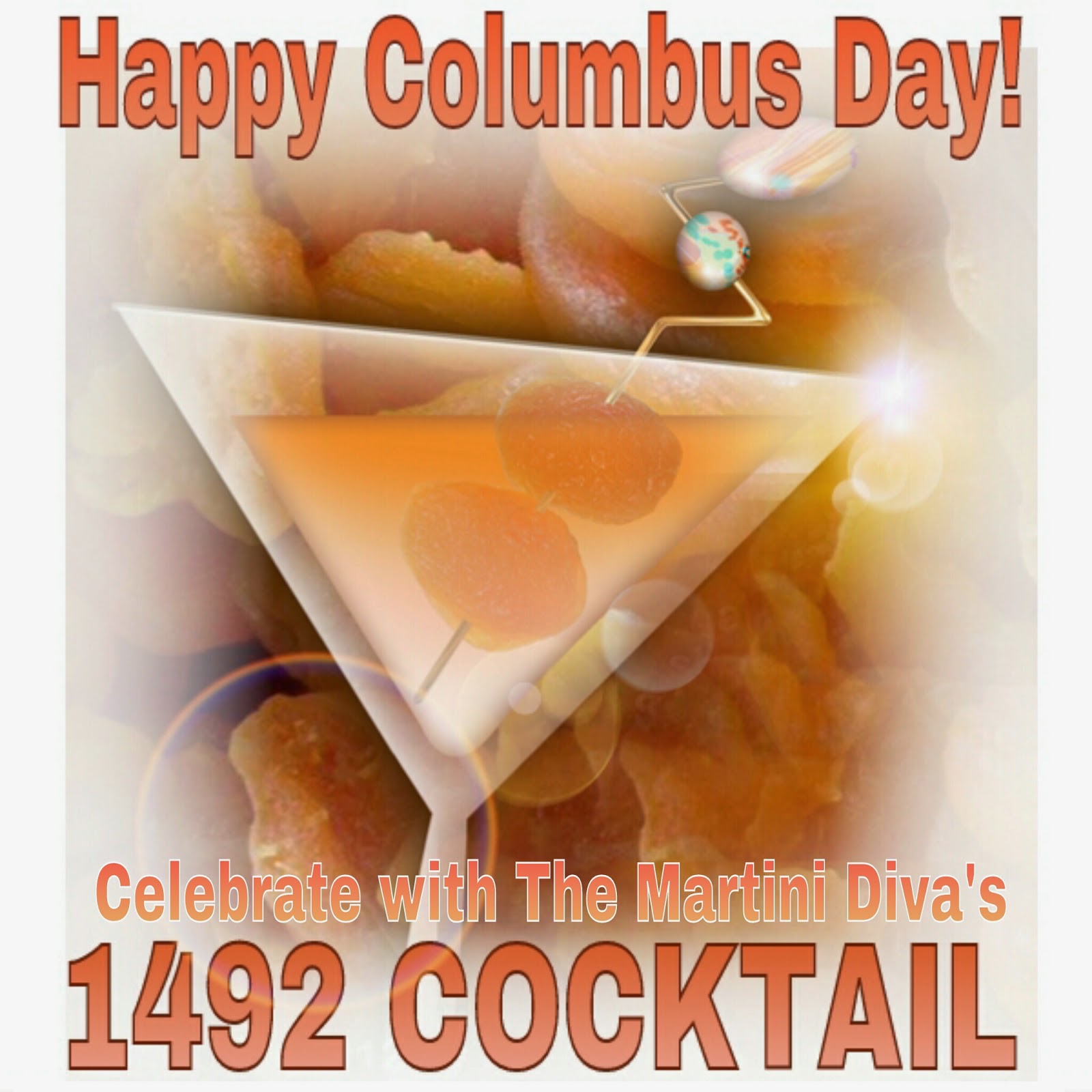 The MARTINI DIVA The 1492 Cocktail for Columbus Day