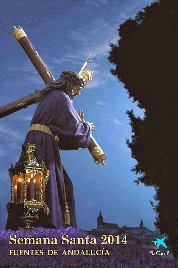 Horarios e Itinerarios Semana Santa Fuentes de Andalucía (Sevilla) 2014 Horarios e Itinerarios Semana Santa Fuentes de Andalucía (Sevilla) 2014