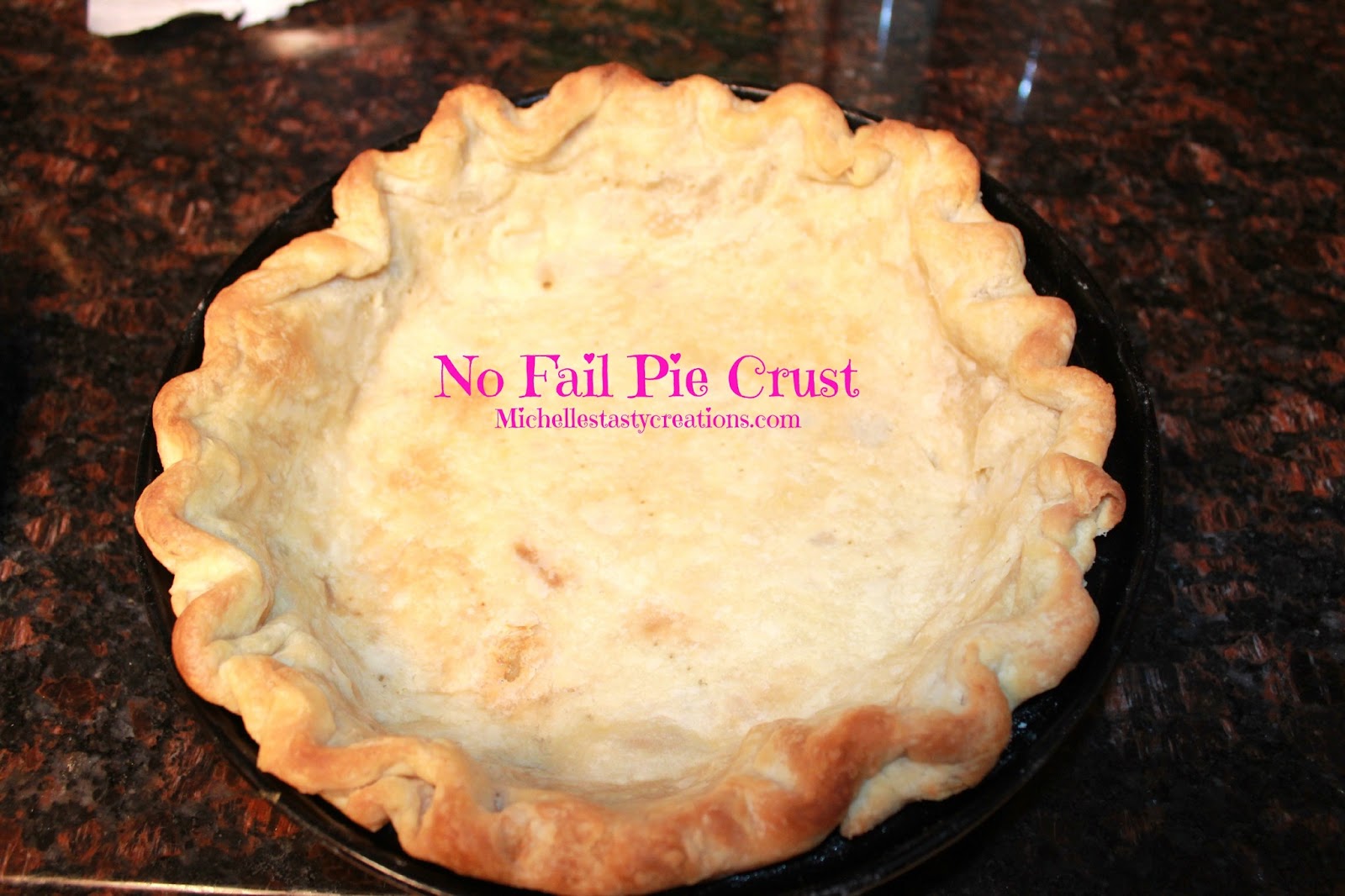 Michelle's Tasty Creations No Fail Pie Crust