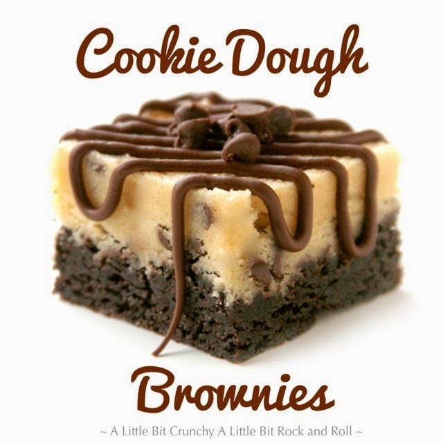 A Little Bit Crunchy A Little Bit Rock and Roll Cookie Dough Brownies