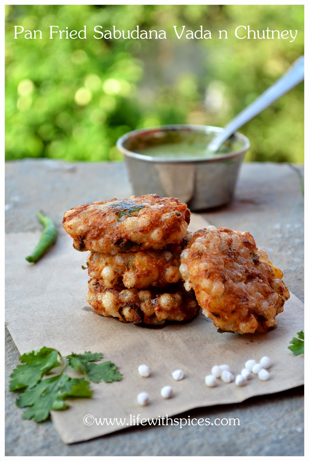 Life with spices VRAT KA KHANA SABUDANA VADA(PAN FRIED) N GREEN CHUTNEY